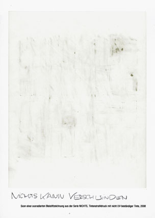 NICHTS KANN VERSCHWINDEN